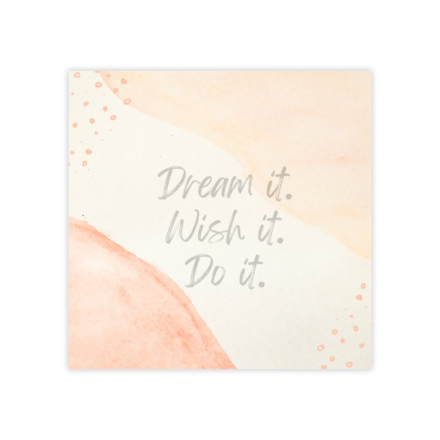 Dream It, Wish It, Do It Note Pads