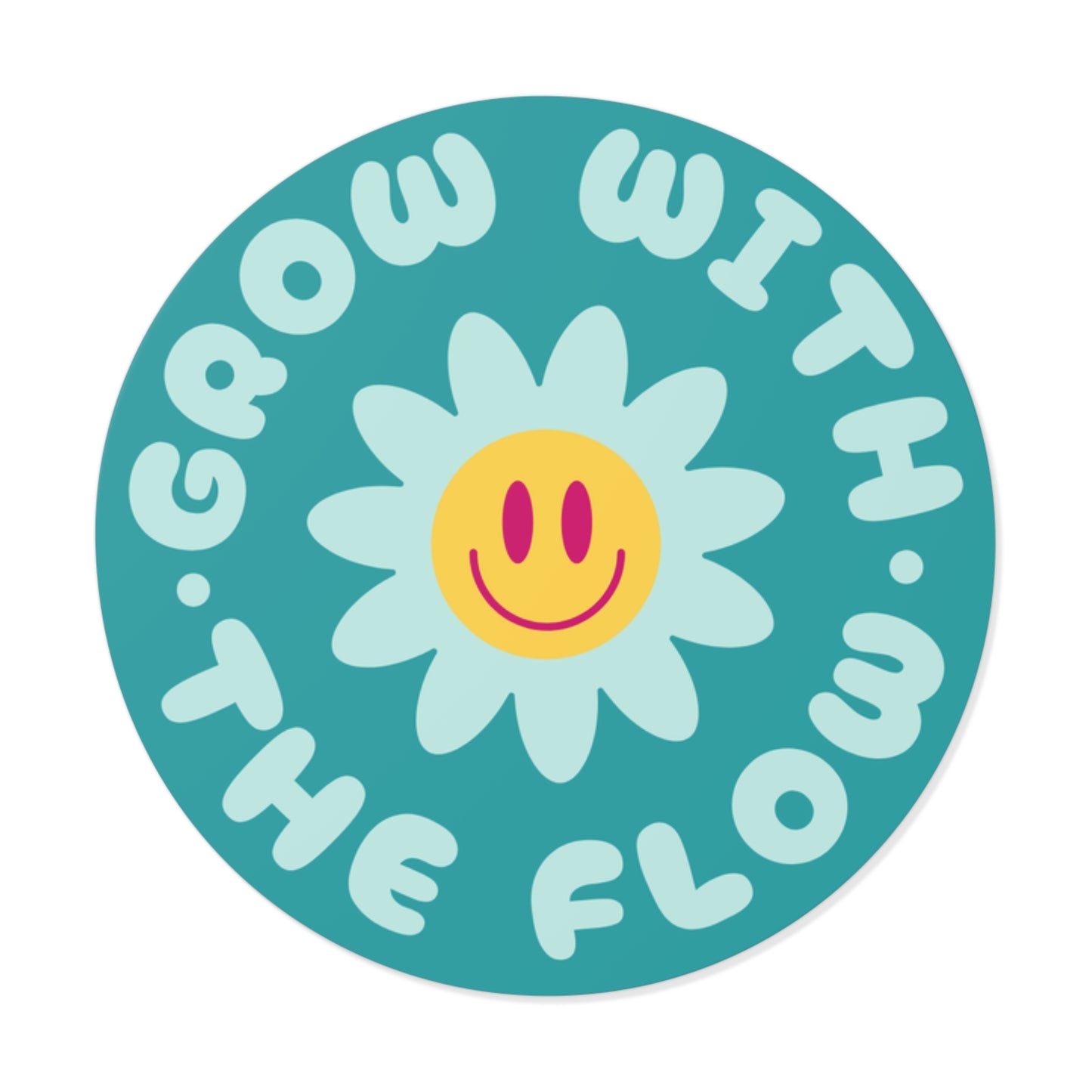 Grow with the Flow Round Vinyl Sticker